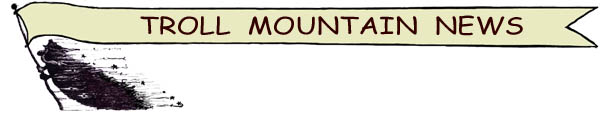 Troll Mountain News Banner